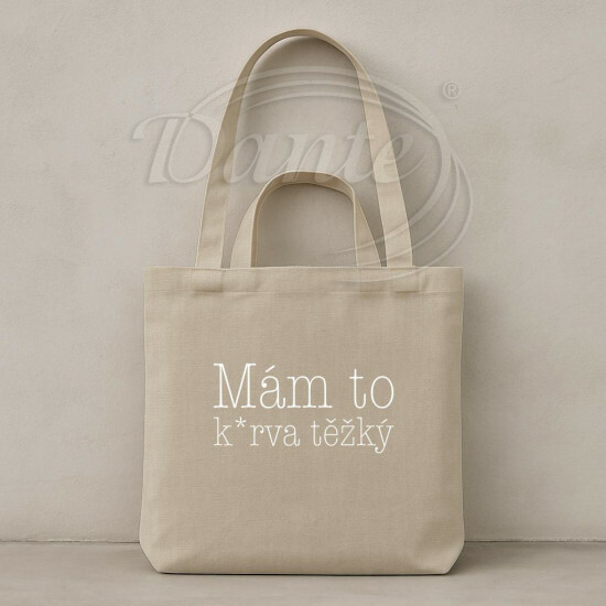 Taška béžová Mám to k*rva ťažký II. - TAS2520/hl