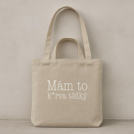 Taška béžová Mám to k*rva ťažký II. Taška béžová Mám to k*rva ťažký II.